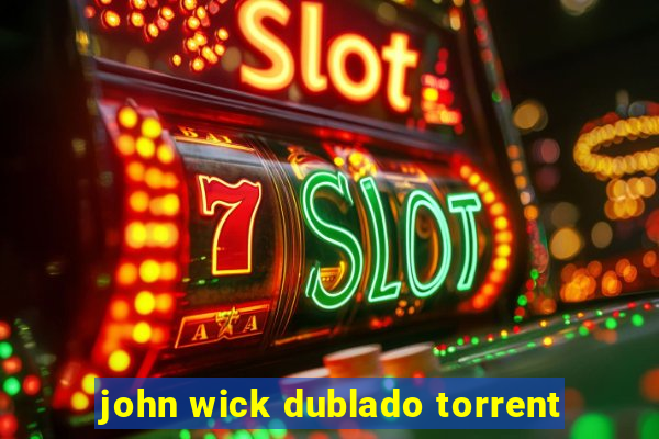 john wick dublado torrent